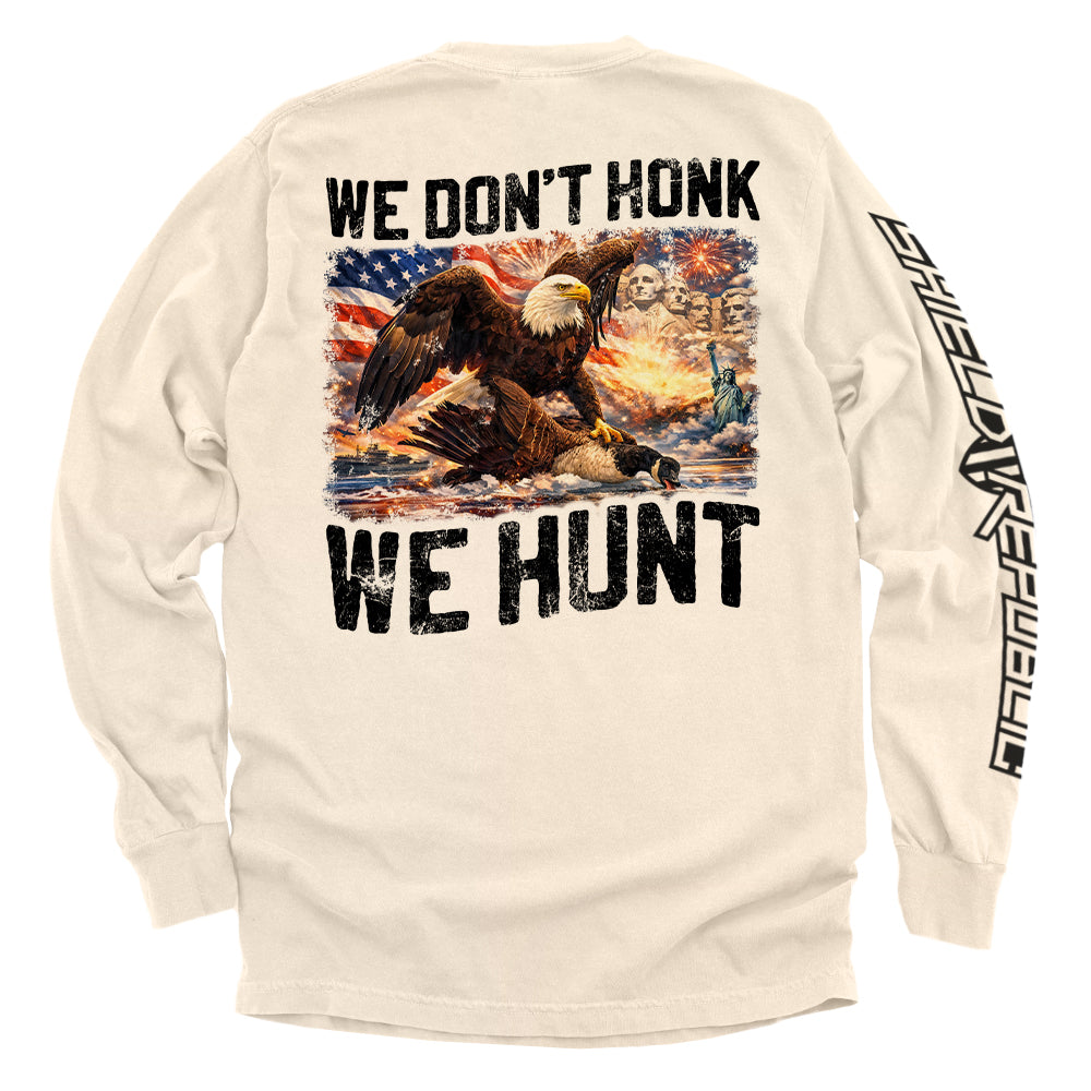 We Don't Honk We Hunt (Back Print)