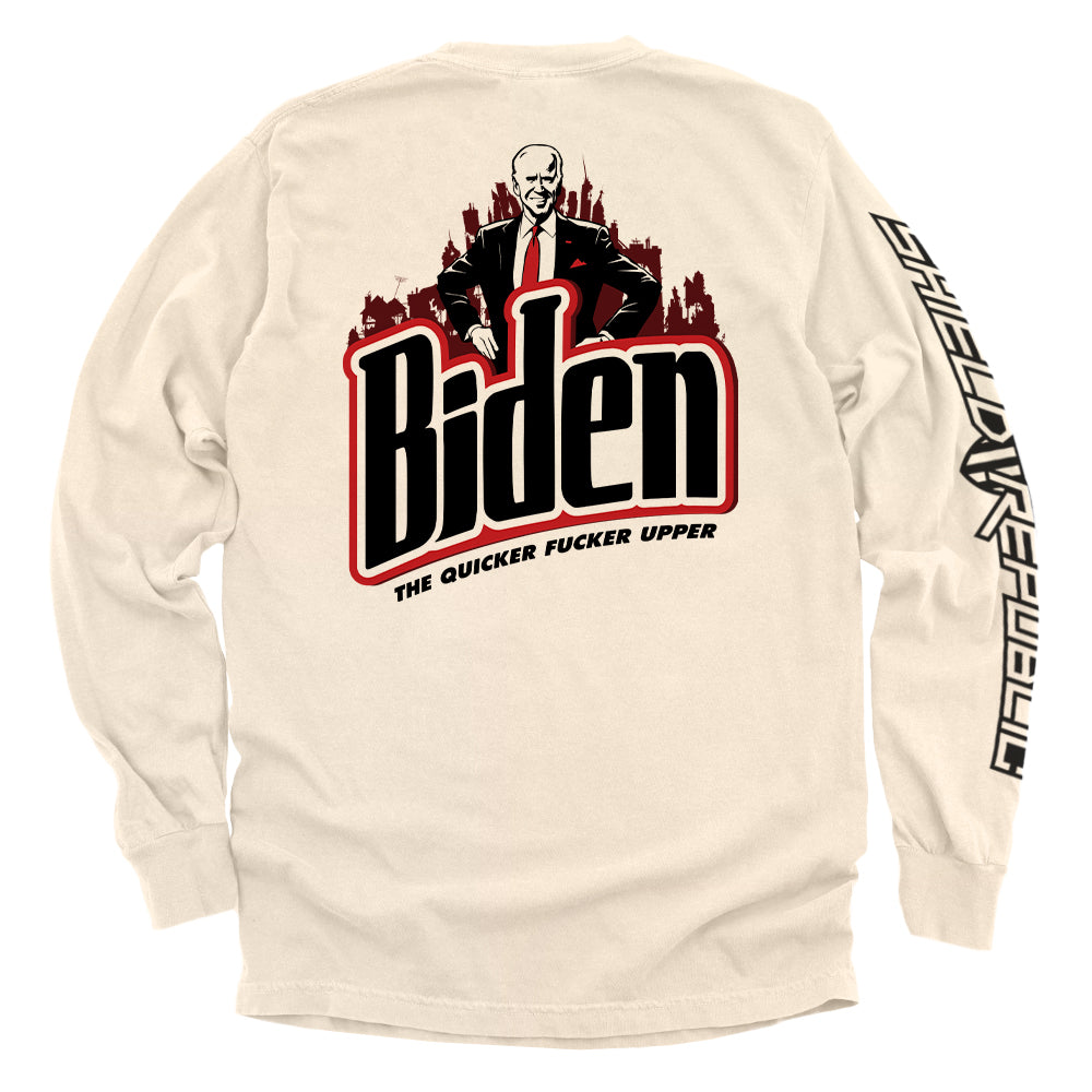 Biden the Quicker Fucker Upper