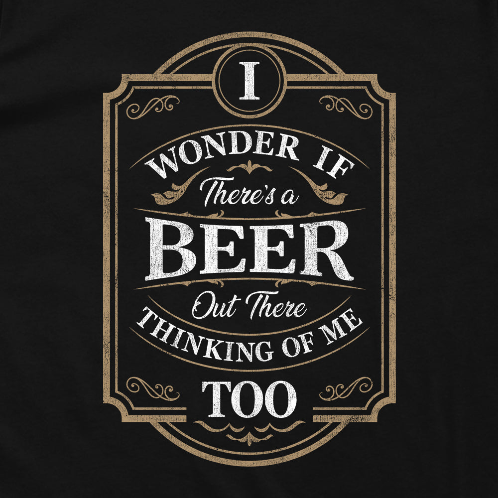 Beer Thinking Of Me Too