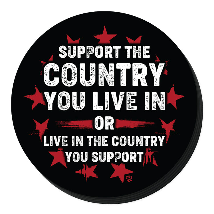 Support the Country You Live In Decal