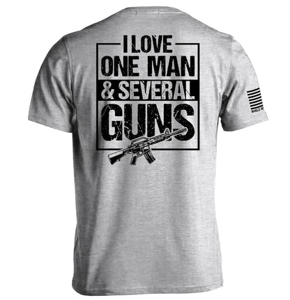 I Love One Man & Several Guns (Back Print)