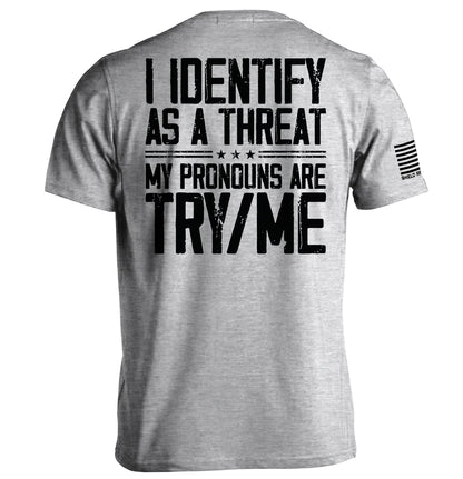 I Identify As A Threat