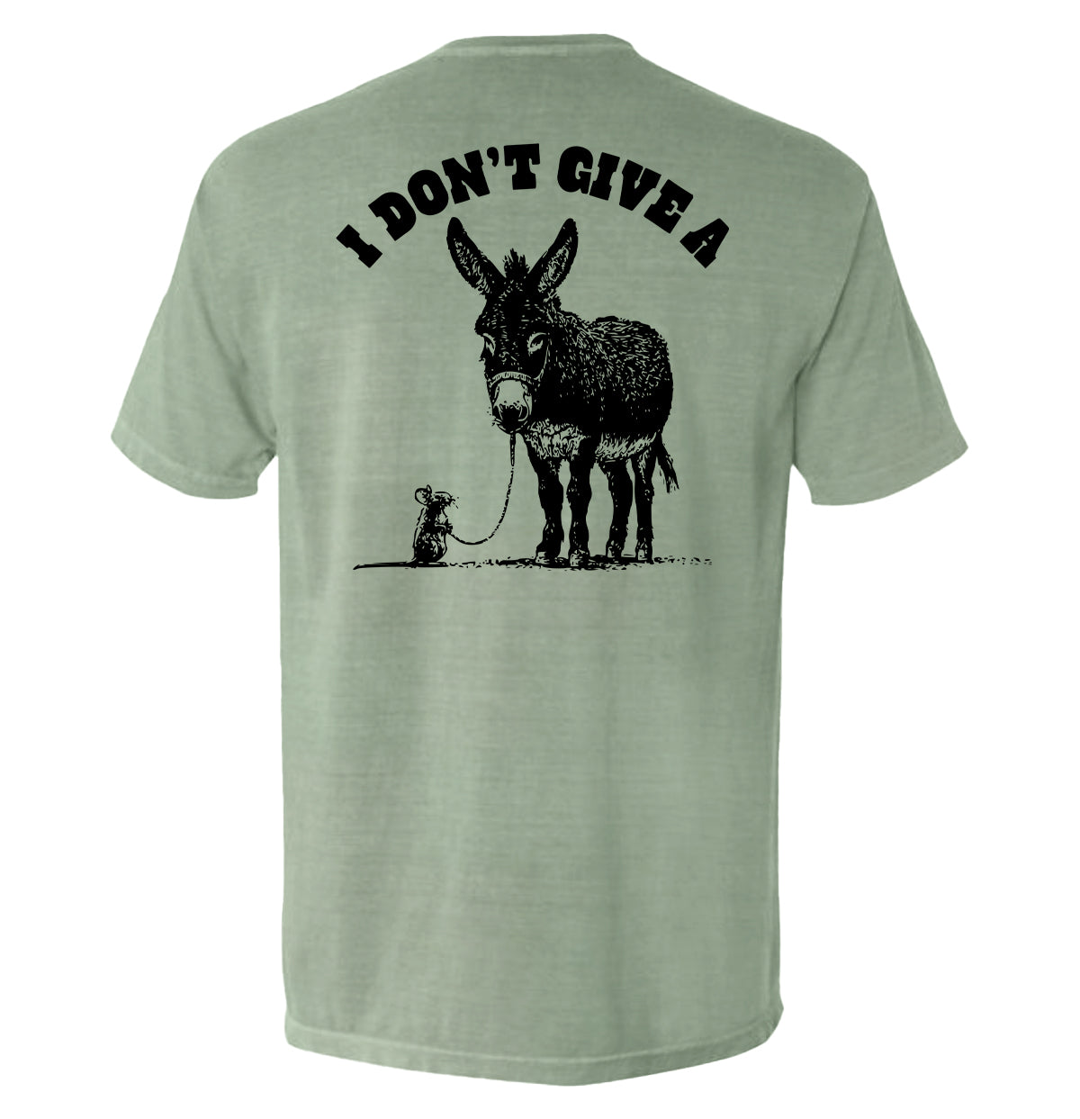 I Don't Give A Rat's Ass (Back Print)