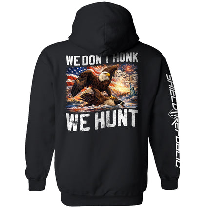 We Don't Honk We Hunt (Back Print)