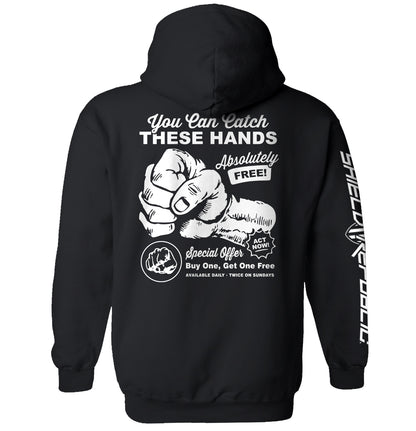 You Can Catch These Hands