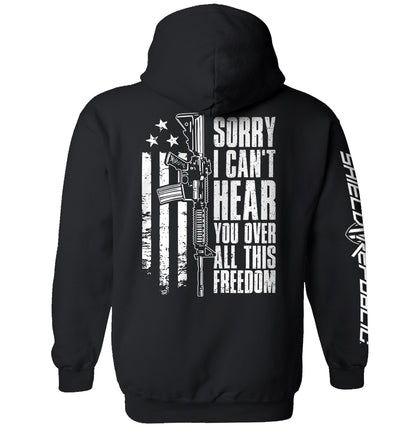 Can't Hear You Over All This Freedom (Back Print)