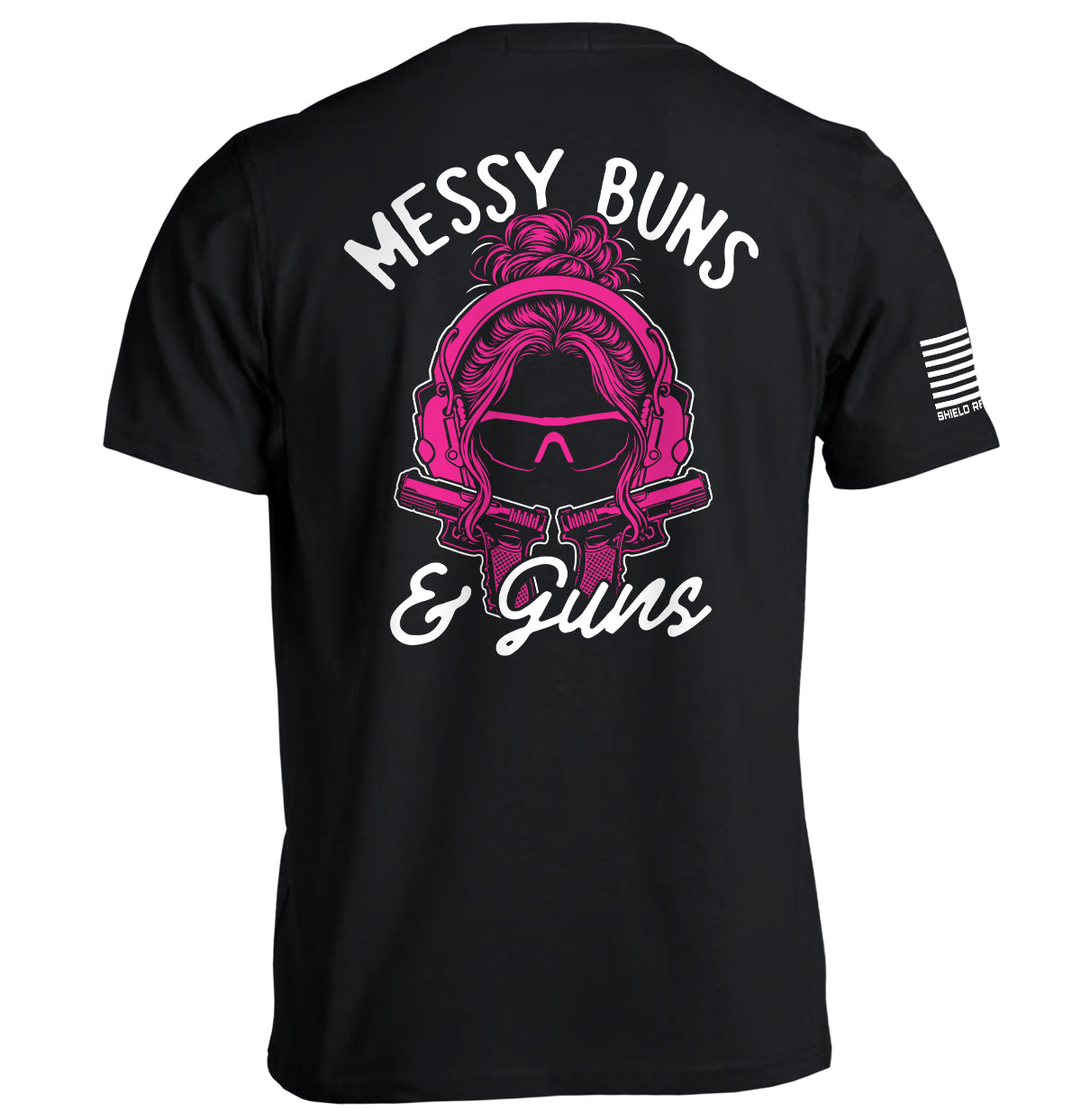 Messy Buns & Guns