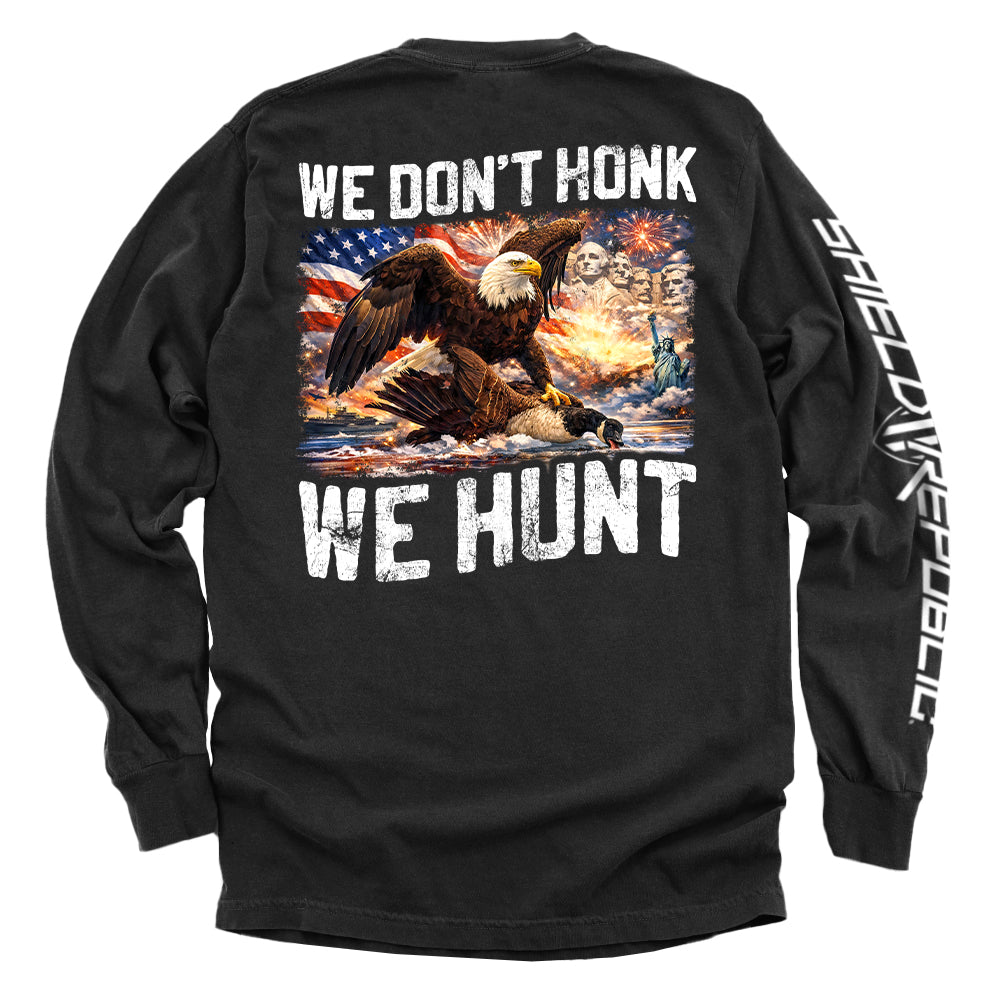 We Don't Honk We Hunt (Back Print)