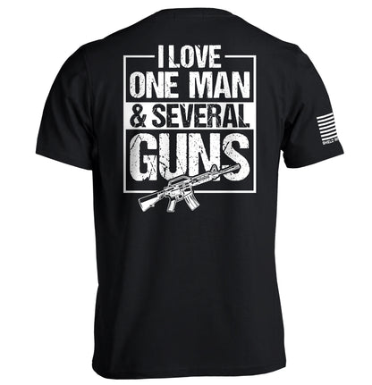 I Love One Man & Several Guns (Back Print)