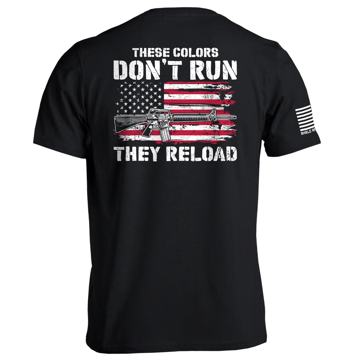 These Colors Don't Run They Reload