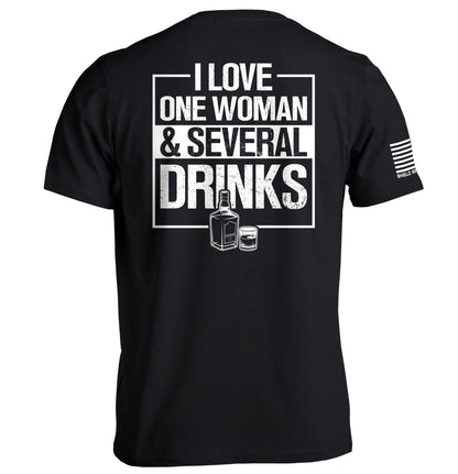 I Love One Woman & Several Drinks