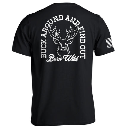 Buck Around And Find Out