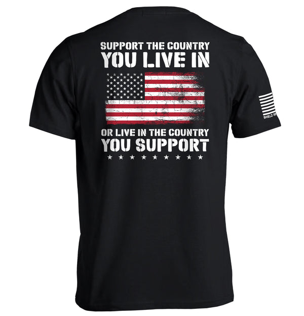 Support The Country You Live In Flag