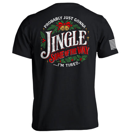 Probably just gonna Jingle Some of the way