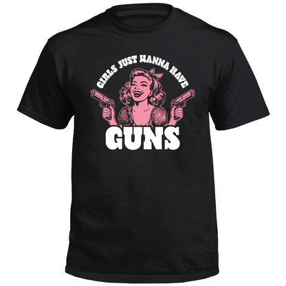 Girls Just Wanna Have Guns (Front Print)