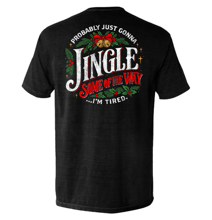 Probably just gonna Jingle Some of the way