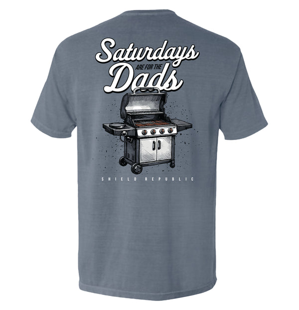 Saturdays Are For The Dads Grill (Back Print)