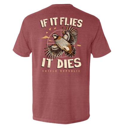 If It Flies It Dies