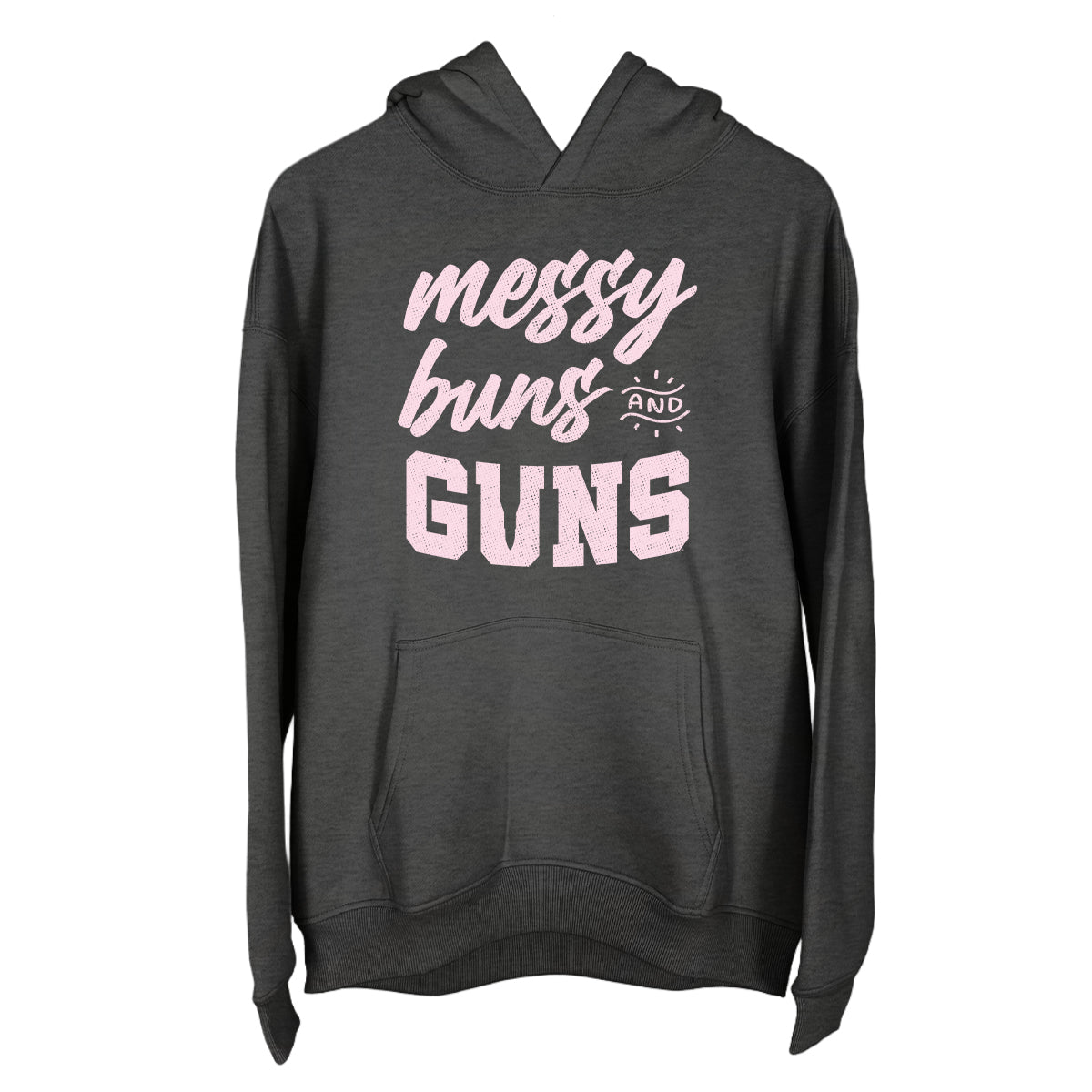 Messy Buns and Guns (Front Print)