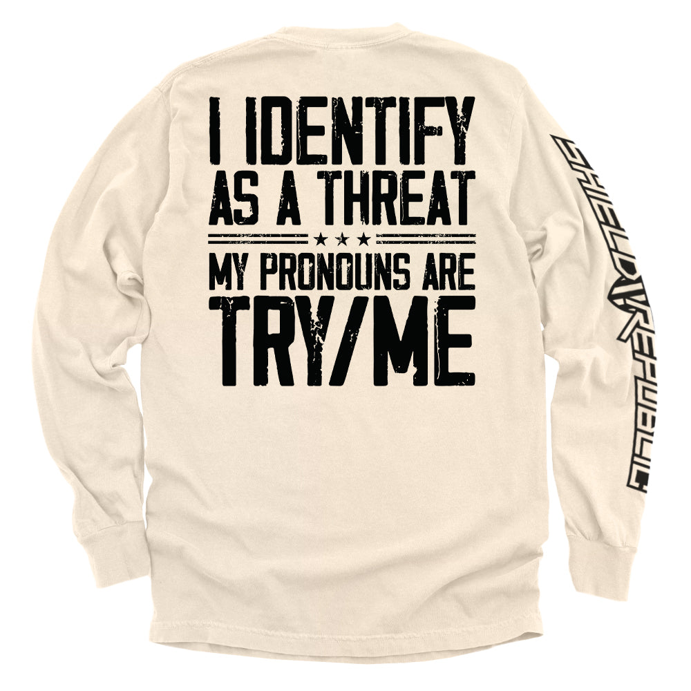 I Identify As A Threat