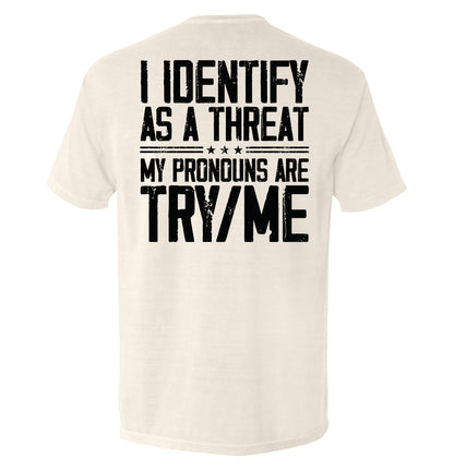 I Identify As A Threat