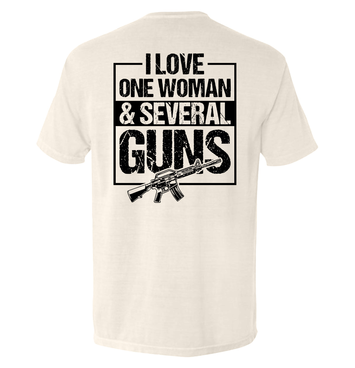 I Love One Woman & Several Guns