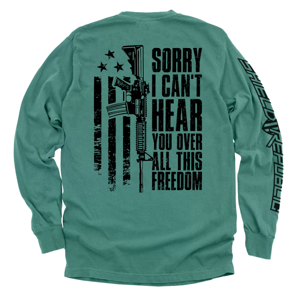 Can't Hear You Over All This Freedom (Back Print)