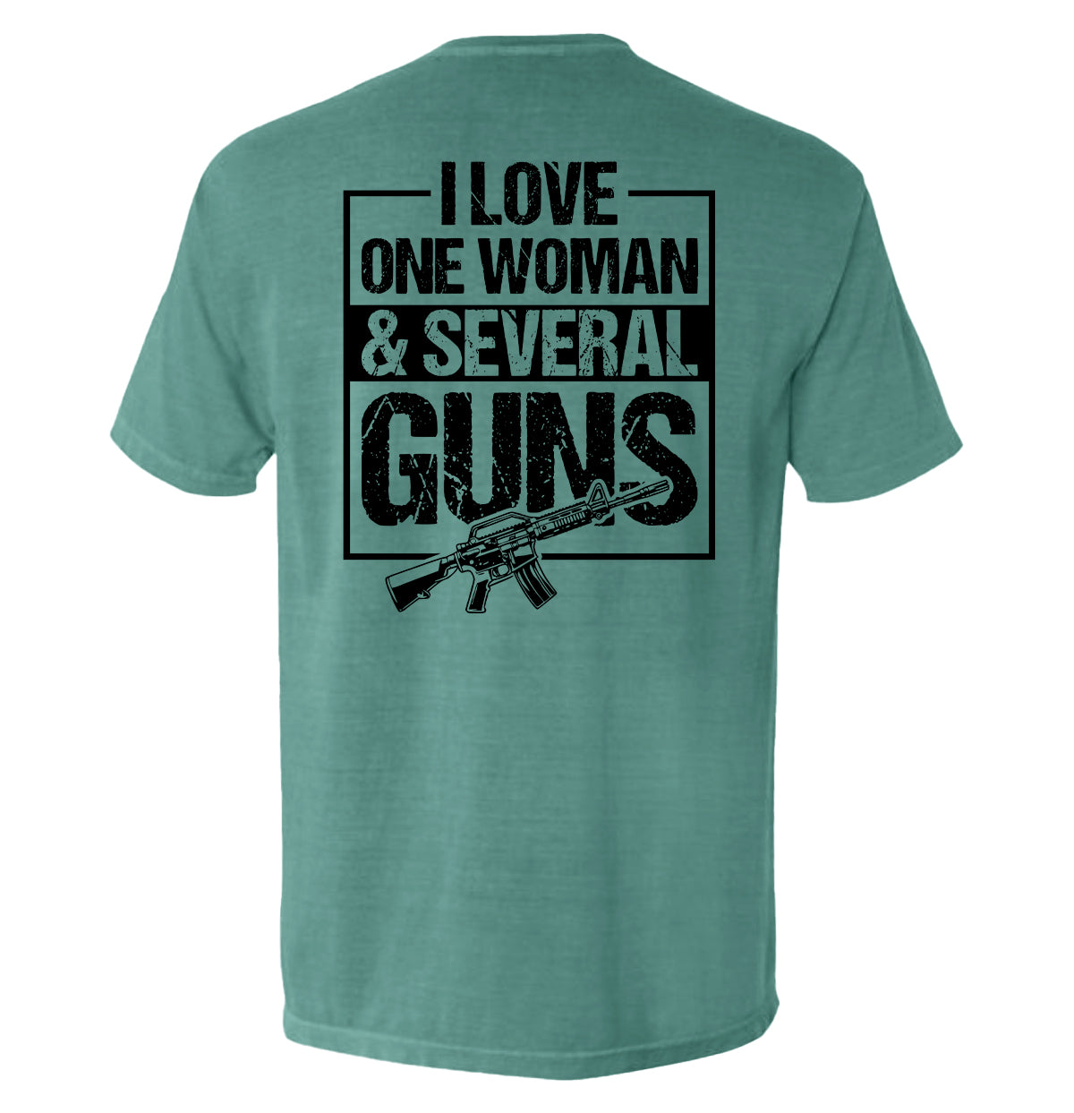 I Love One Woman & Several Guns