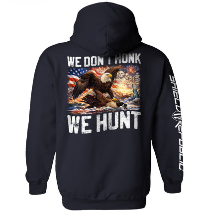 We Don't Honk We Hunt (Back Print)