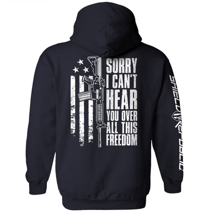 Can't Hear You Over All This Freedom (Back Print)