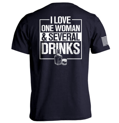 I Love One Woman & Several Drinks