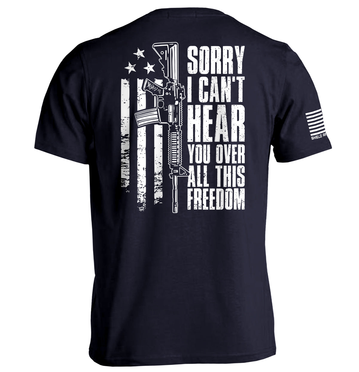 Can't Hear You Over All This Freedom (Back Print)