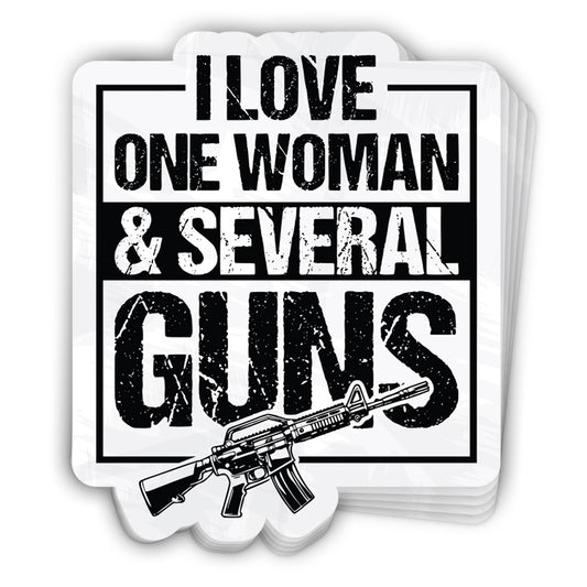 I Love One Woman & Several Guns (Decal)