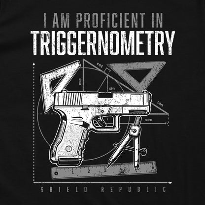 I Am Proficient In Triggernometry