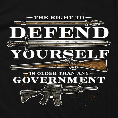 The Right to Defend Yourself is Older than any Government