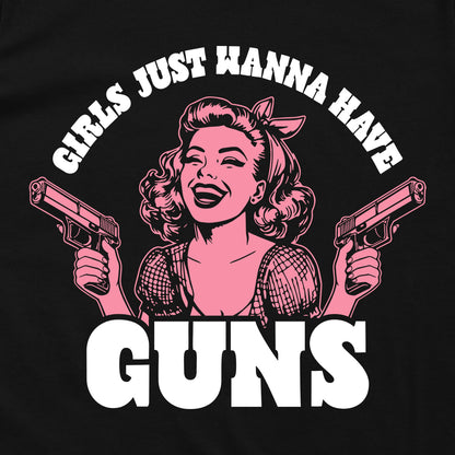Girls Just Wanna Have Guns