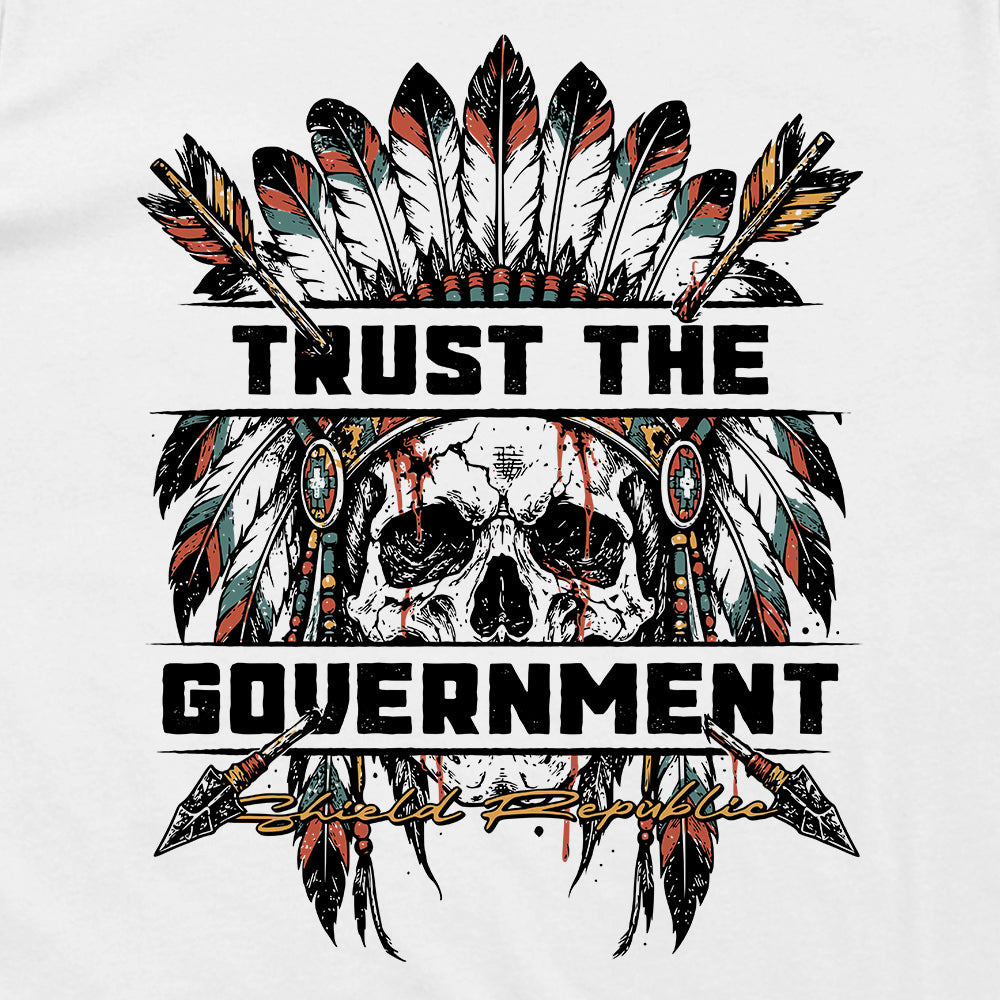 Trust the Government (Native Skull)