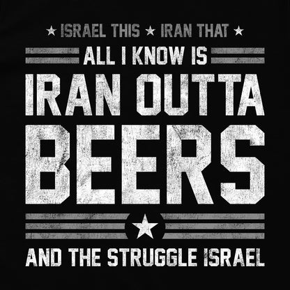 Iran Outta Beers and the Struggle Israel