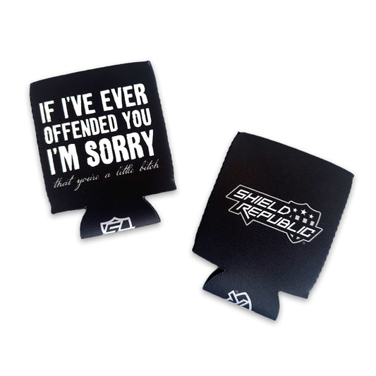 If I've ever Offended You I'm Sorry Koozie
