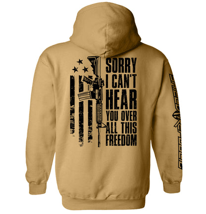 Can't Hear You Over All This Freedom (Back Print)