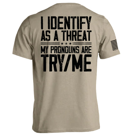 I Identify As A Threat