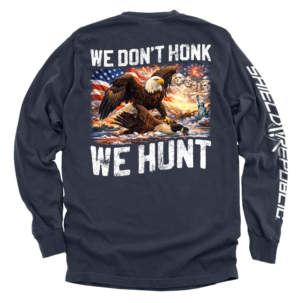 We Don't Honk We Hunt (Back Print)