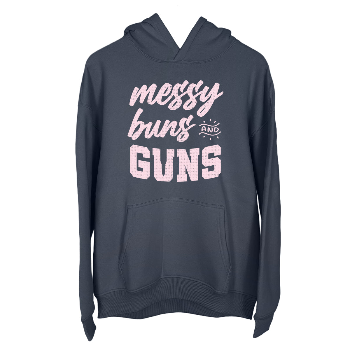 Messy Buns and Guns (Front Print)