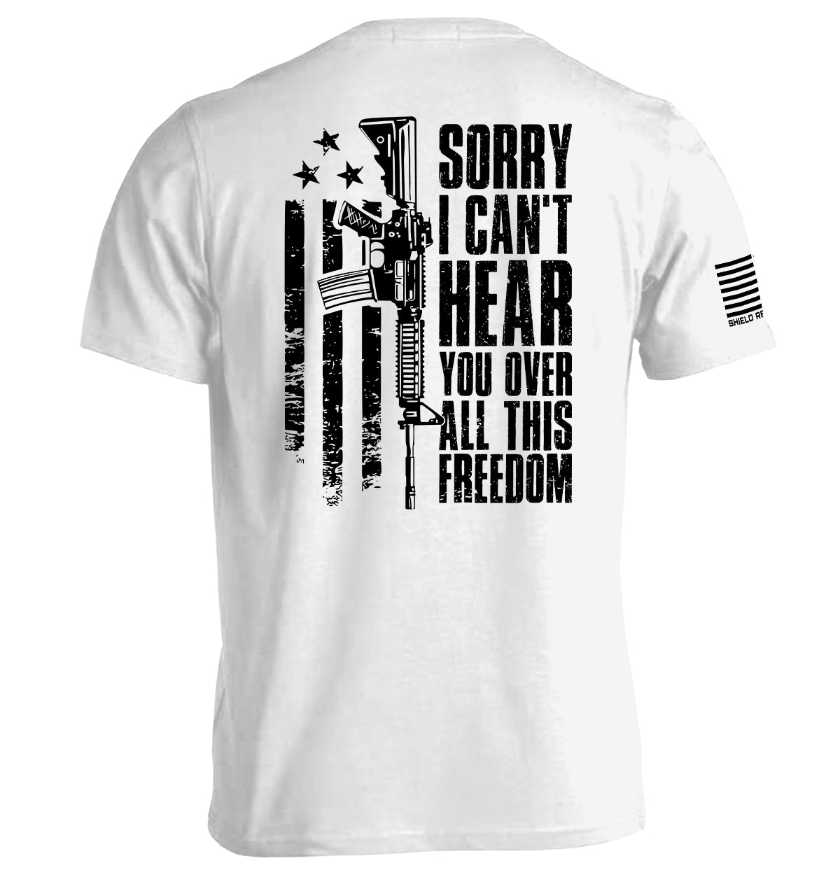 Can't Hear You Over All This Freedom (Back Print)
