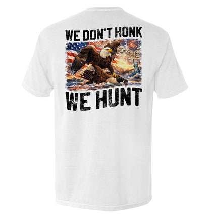 We Don't Honk We Hunt (Back Print)