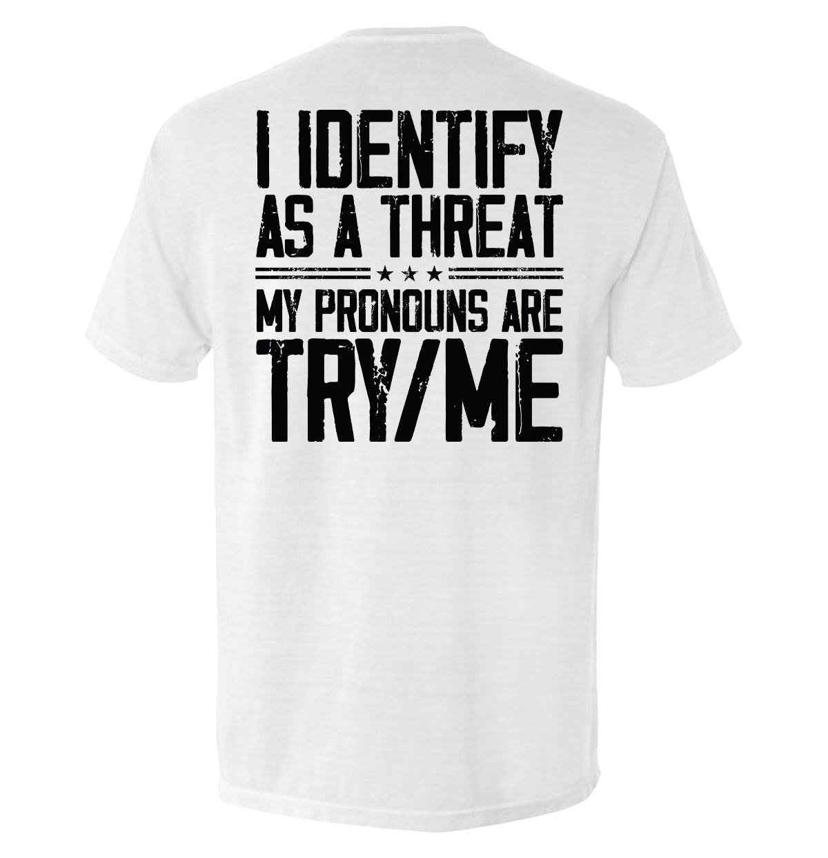 I Identify As A Threat