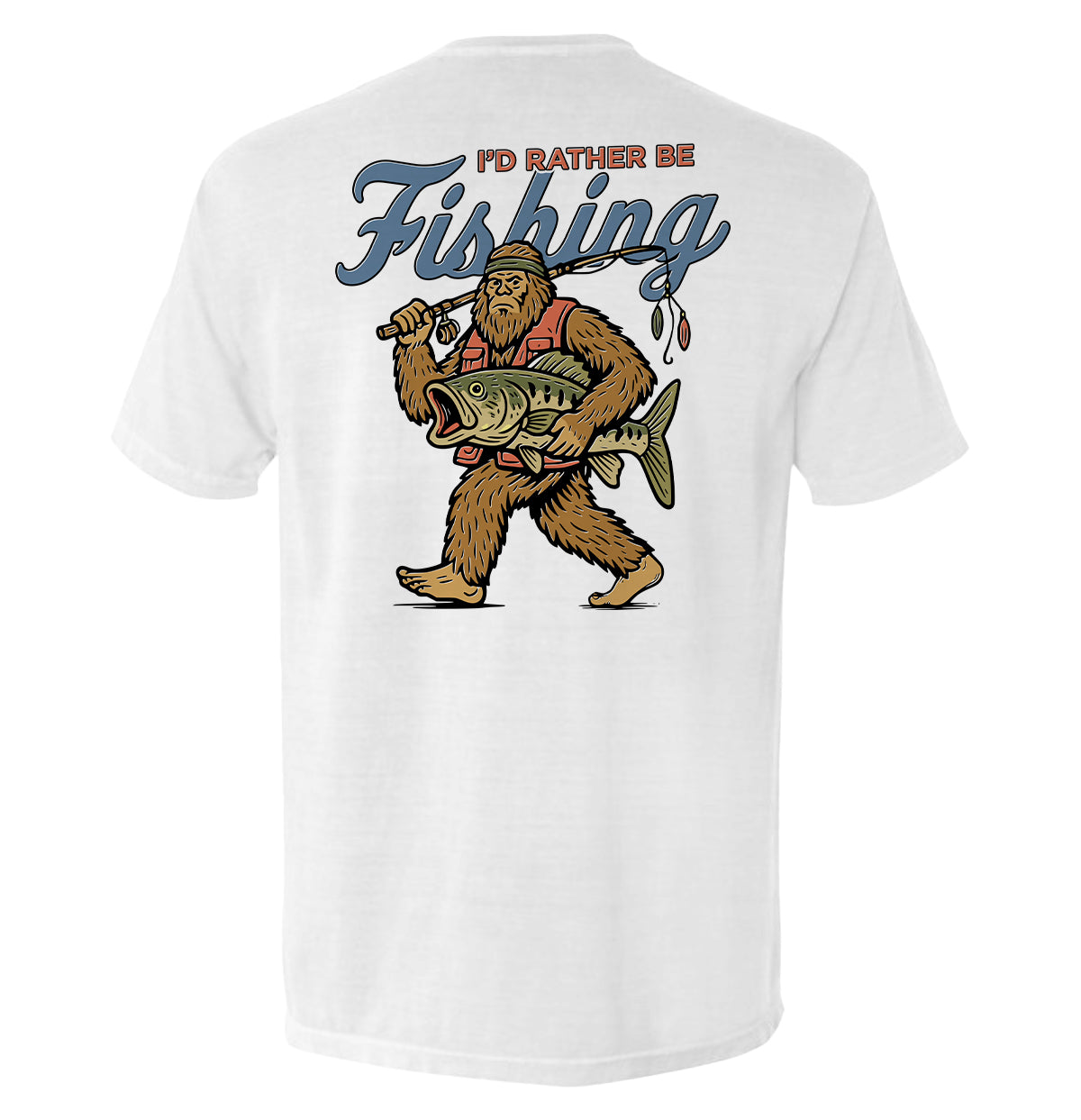 I'd Rather Be Fishing Bigfoot
