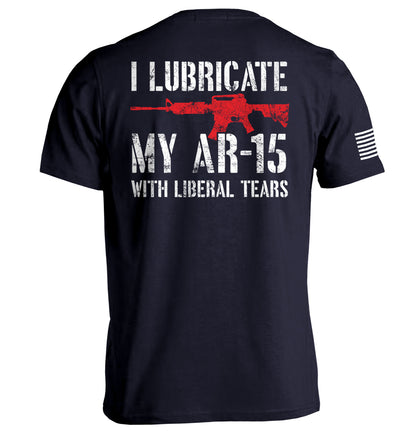 I Lubricate My AR15 with Liberal Tears