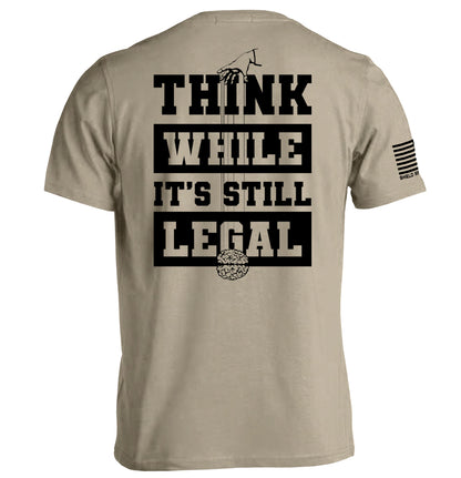 Think While it's still Legal