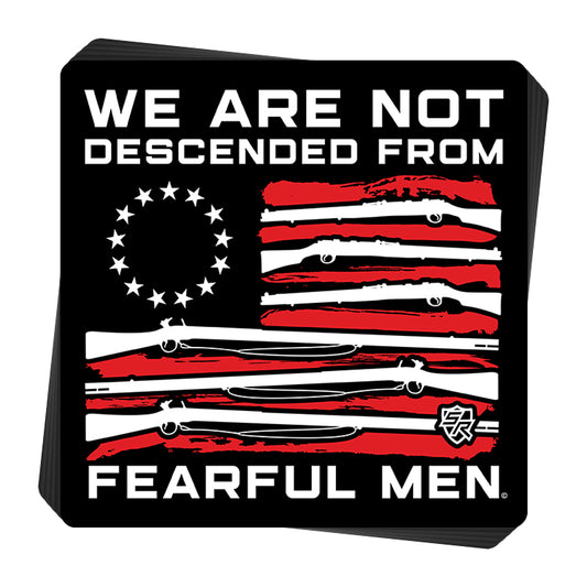 We Are Not Descended From Fearful Men